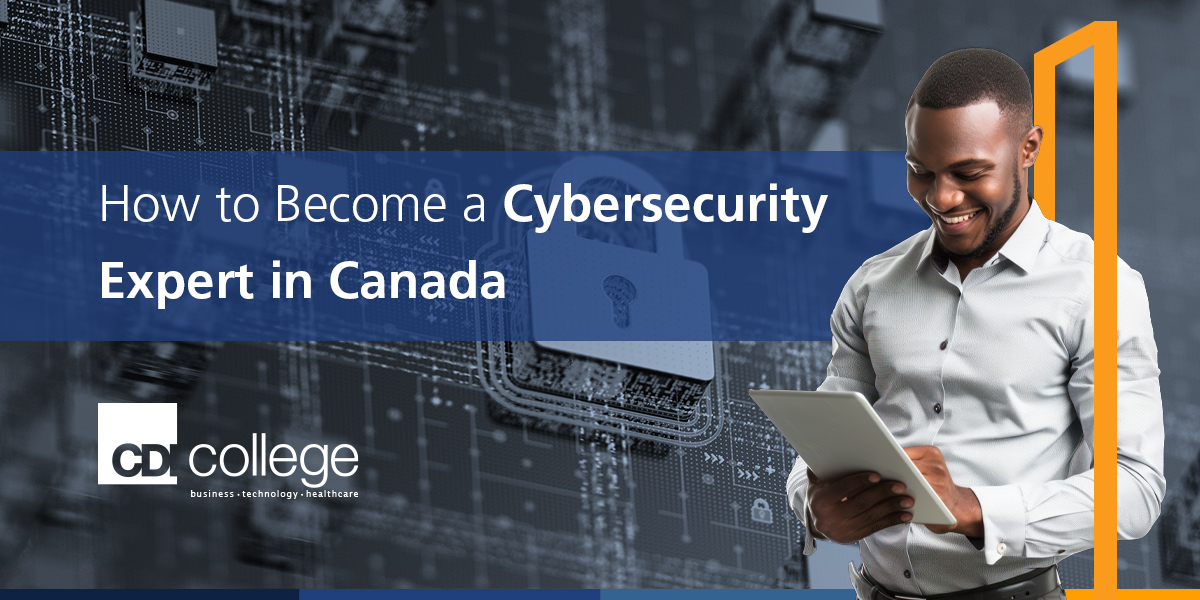 How to Become a Cybersecurity Expert in Canada