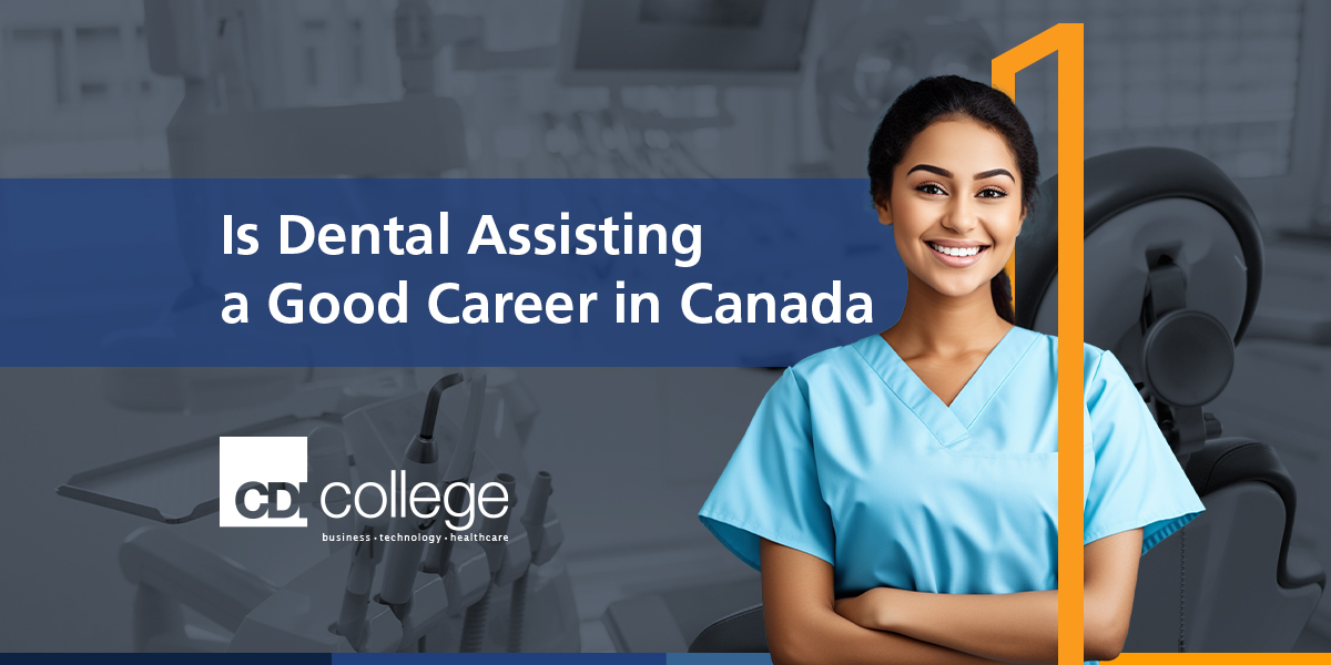 Is Dental Assisting a Good Career in Canada?
