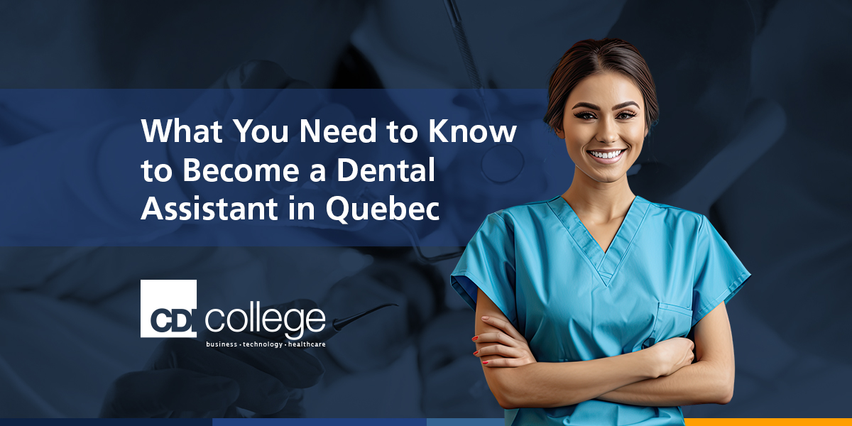What You Need to Know to Become a Dental Assistant in Quebec For Quebec ...